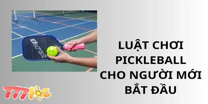 Luật chơi pickleball Luật chơi pickleball